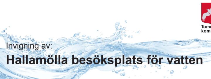 Header för invigning av Besöksplats Hallamölla.